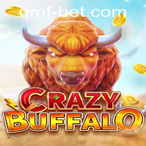 Unveiling the Thrills of CRAZYBUFFALO: A Dive into the Exciting World of QMFBet's Latest Game